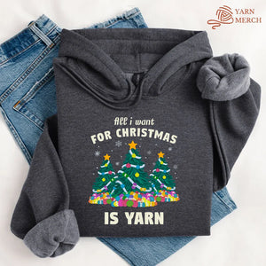 All I Want Is Yarn Hoodie