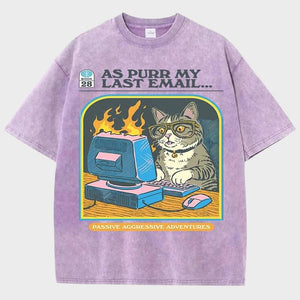 As Purr My Last Email Tee