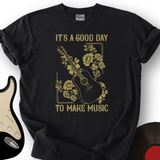 A Good Day T-Shirt