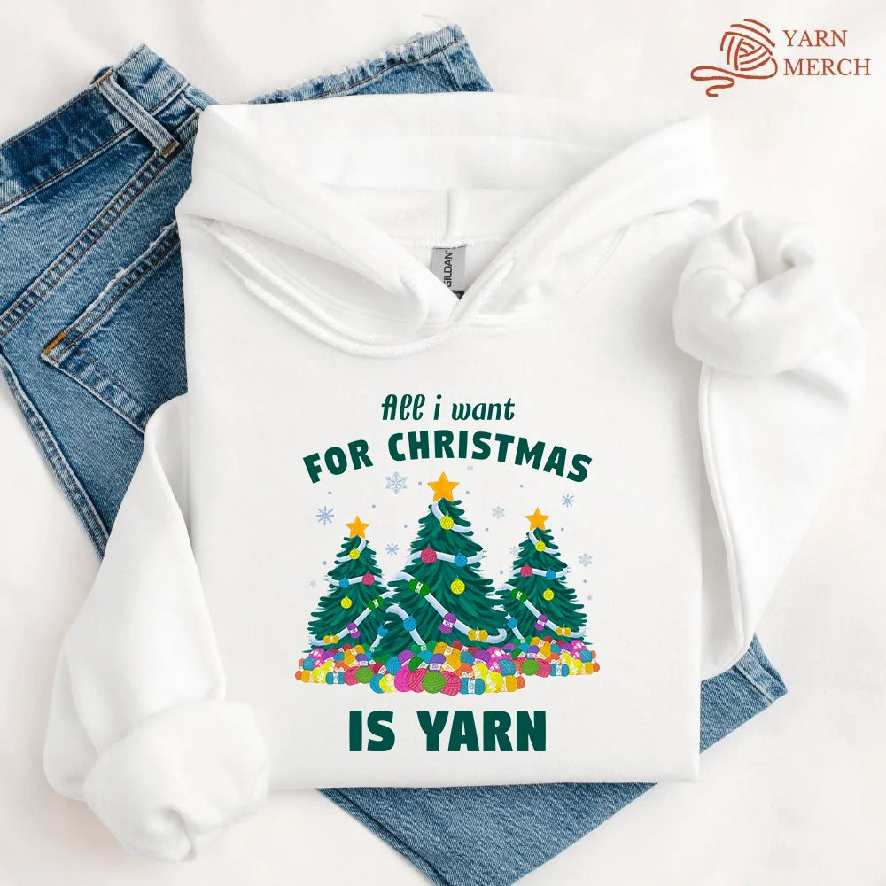 All I Want Is Yarn Hoodie