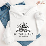 Be The Light Hoodie