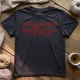 Crochet Things T-shirt