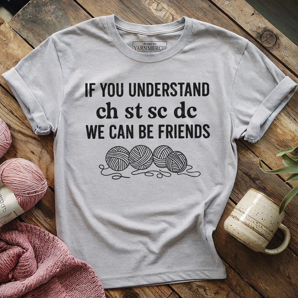 If You Understand T-shirt