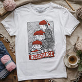 Knitting Is The Resistance T-shirt