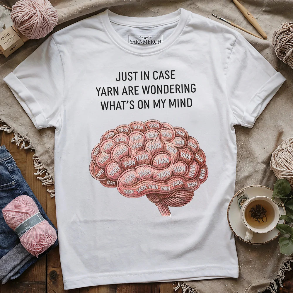 Yarn On My Mind T-shirt