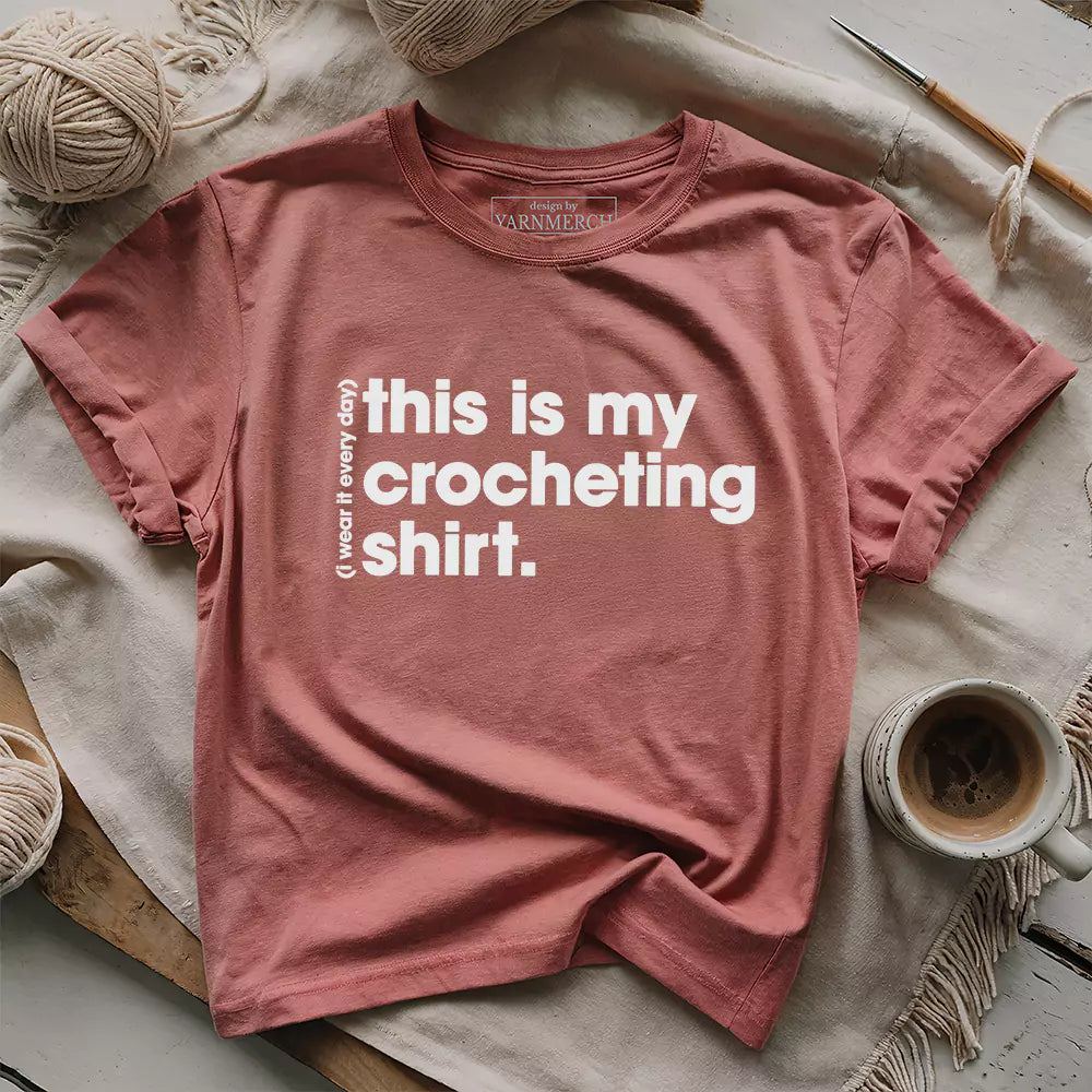 Everyday Crocheting T-shirt