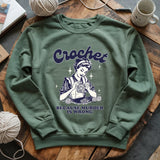 Crochet Not Murder Sweatshirt