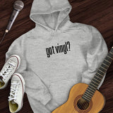 Got Vinyl Hoodie