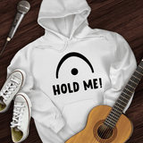 Hold Me Hoodie