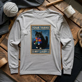 Your Yarn My Lady Long Sleeve T-shirt
