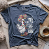 Yarn Chicken Time T-shirt
